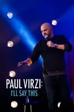 Paul Virzi es Himself en Paul Virzi: I'll Say This