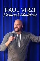 Paul Virzi es  en Paul Virzi: Nocturnal Admissions