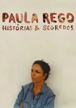 Paula Rego es  en Paula Rego: Histórias & Segredos