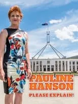 Película Pauline Hanson: Please Explain!