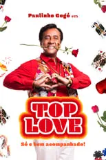 Poster de Paulinho Gogó em Top Love - Só e Bem Acompanhado