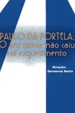 Sérgio Cabral interpreta a Himself en Paulo da Portela: O Teu Nome não Caiu no Esquecimento