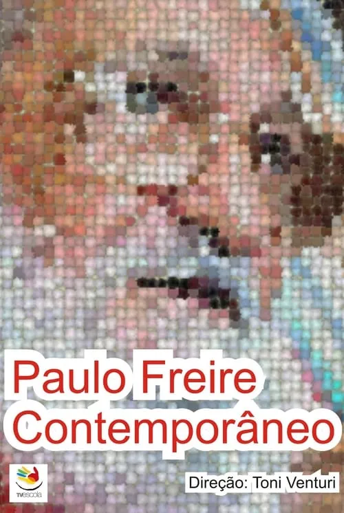 Paulo Freire es  en Paulo Freire Contemporâneo