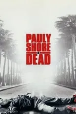 Camille Anderson interpreta a Michael Madsen's Girl en Pauly Shore Is Dead