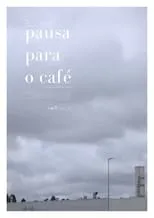 Película Pausa Para o Café