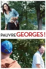 François Létourneau interpreta a Ballot en Pauvre Georges!