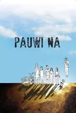 Poster de Pauwi Na