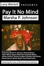 Sylvia Rivera interpreta a Herself en Pay It No Mind: Marsha P. Johnson