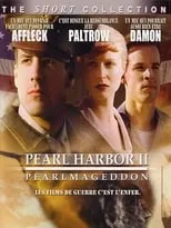 Robert Moniot interpreta a  en Pearl Harbor II, Pearlmageddon