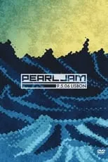 Póster de la película Pearl Jam: Lisbon 2006 - Night 2