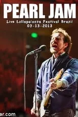 Póster de la película Pearl Jam: Lollapalooza Brazil 2013