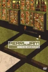 Póster de la película Pearl Jam: Melbourne 2006 - Night 1