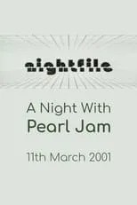 Película Pearl Jam: Nightfile - A Night with Pearl Jam