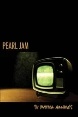 Póster de la película Pearl Jam: The TV Master Archive 1992 - 2017