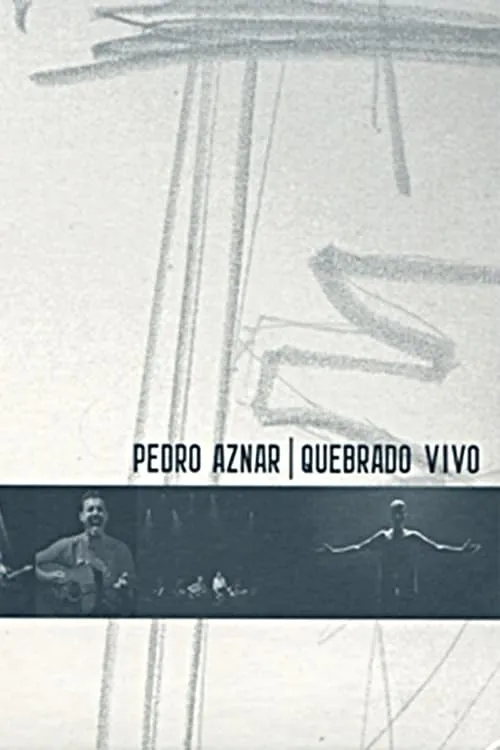 Pedro Aznar es Self en Pedro Aznar: Quebrado Vivo