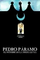 René Casados interpreta a Miguel Páramo en Pedro Páramo, el hombre de la Media Luna