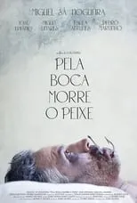 Película Pela Boca Morre o Peixe