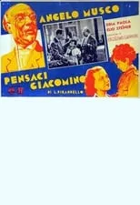 Película Pensaci, Giacomino!