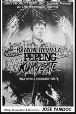 Ramon Revilla Sr. interpreta a Pepeng Kuryente en Pepeng Kuryente (A Man with a Thousand Volts)