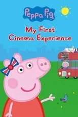 Póster de la película Peppa Pig: My First Cinema Experience