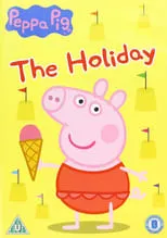 Harley Bird es Peppa Pig (voice) en Peppa Pig: The Holiday