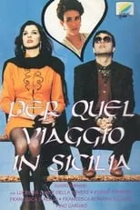 Película Per quel viaggio in Sicilia...