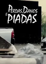 Película Perdas, Danos & Piadas Melancólicas