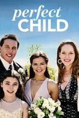 Película Perfect Child