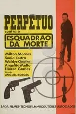 Película Perpétuo Contra o Esquadrão da Morte