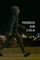 Película Perros sin cola