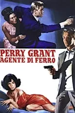 Película Perry Grant, agente di ferro