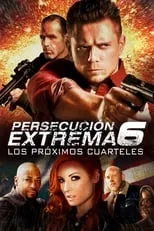 Película Persecución Extrema 6: Los Próximos Cuarteles