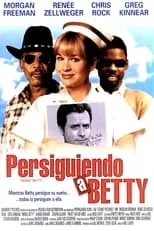 Película Persiguiendo a Betty