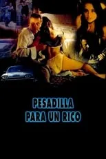 Película Pesadilla para un rico