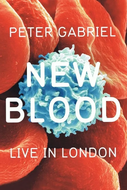 Póster de la película Peter Gabriel: New Blood, Live In London