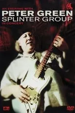 Peter Green interpreta a Himself en Peter Green: Splinter Group - In Concert