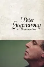 Peter Greenaway es Himself en Peter Greenaway: A Documentary