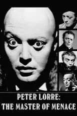 Película Peter Lorre: The Master of Menace