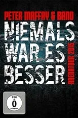 Poster de Peter Maffay & Band: Niemals War Es Besser