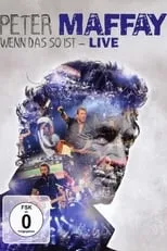 Póster de la película Peter Maffay: Wenn das so ist - Live