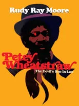 Rudy Ray Moore interpreta a Petey en Petey Wheatstraw