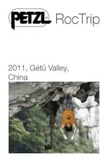 Película Petzl RocTrip China 2011