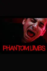 Película Phantom Limbs