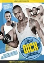 Película Phat Dick Fitness