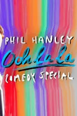 Phil Hanley es  en Phil Hanley: Ooh La La