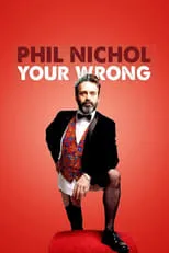 Phil Nichol es Self en Phil Nichol: Your Wrong