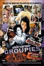 Addie Juniper es  en Phil Varone's Groupies: The Music From Behind