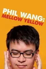 Phil Wang es Himself en Phil Wang: Mellow Yellow