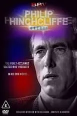 Película Philip Hinchcliffe: Uncut