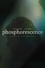 Poster de la película Phosphorescence - Películas hoy en TV